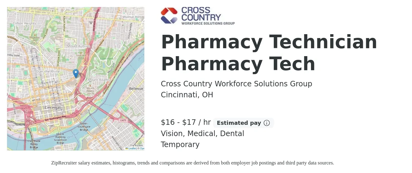 Cross Country Workforce Solutions Group job posting for a Pharmacy Technician Pharmacy Tech in Cincinnati, OH with a salary of $17 to $18 Hourly and benefits including vision, dental, life_insurance, and medical with a map of Cincinnati location.