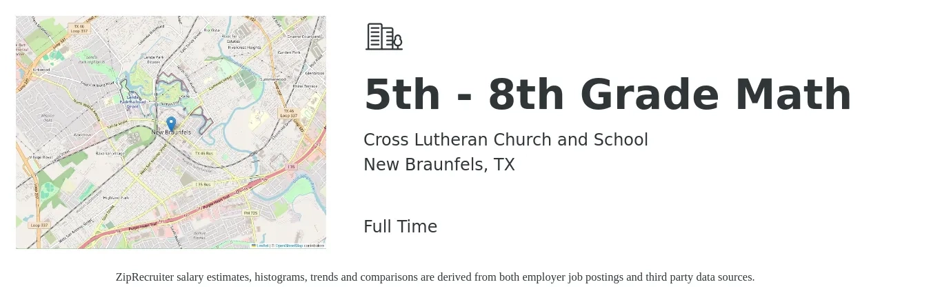 Cross Lutheran Church and School job posting for a 5th - 8th Grade Math in New Braunfels, TX with a salary of $43,000 to $54,600 Yearly with a map of New Braunfels location.