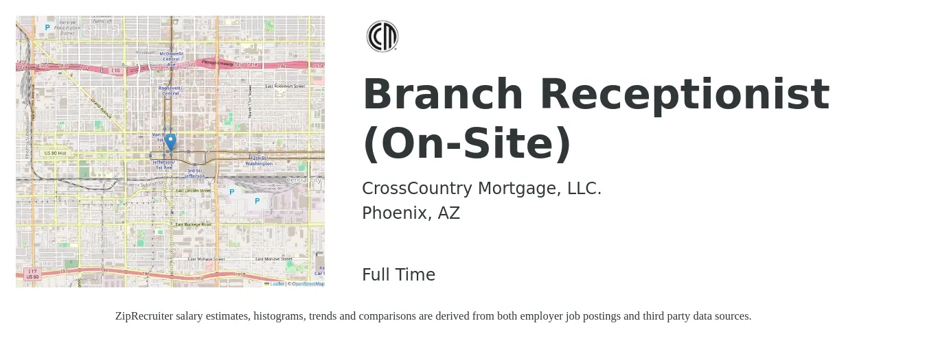 CrossCountry Mortgage, LLC. job posting for a Branch Receptionist (On-Site) in Phoenix, AZ with a salary of $14 to $19 Hourly with a map of Phoenix location.