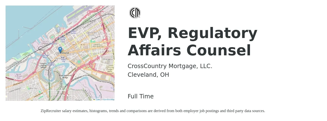 CrossCountry Mortgage, LLC. job posting for a EVP, Regulatory Affairs Counsel in Cleveland, OH with a salary of $145,300 to $191,800 Yearly with a map of Cleveland location.
