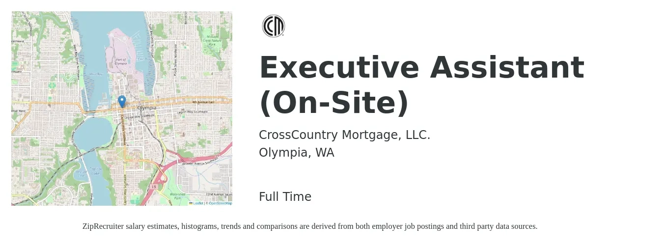 CrossCountry Mortgage, LLC. job posting for a Executive Assistant (On-Site) in Olympia, WA with a salary of $20 to $24 Hourly with a map of Olympia location.