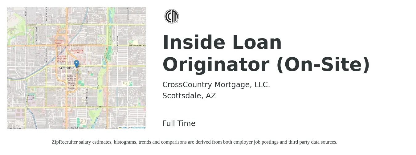 CrossCountry Mortgage, LLC. job posting for a Inside Loan Originator (On-Site) in Scottsdale, AZ with a salary of $16 to $44 Hourly with a map of Scottsdale location.