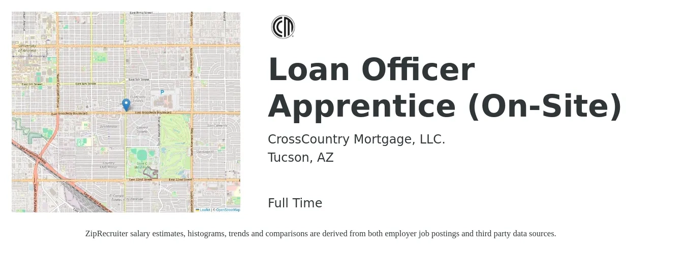 CrossCountry Mortgage, LLC. job posting for a Loan Officer Apprentice (On-Site) in Tucson, AZ with a salary of $43,500 to $85,100 Yearly with a map of Tucson location.