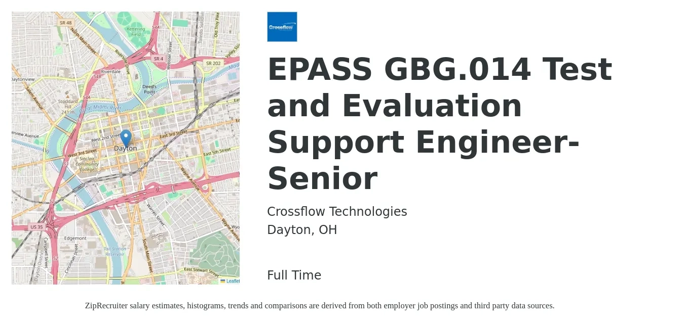 Crossflow Technologies job posting for a EPASS GBG.014 Test and Evaluation Support Engineer-Senior in Dayton, OH with a salary of $94,800 to $132,700 Yearly with a map of Dayton location.