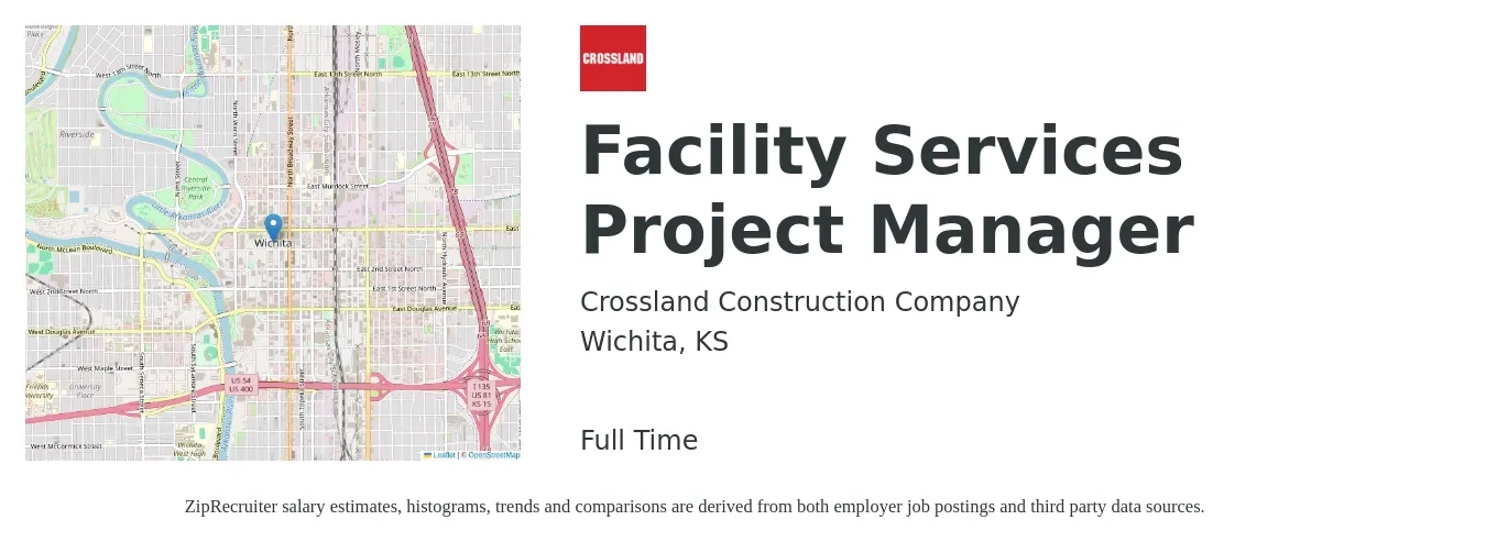 Crossland Construction Company Inc job posting for a Facility Services Project Manager in Wichita, KS with a salary of $67,100 to $106,500 Yearly with a map of Wichita location.