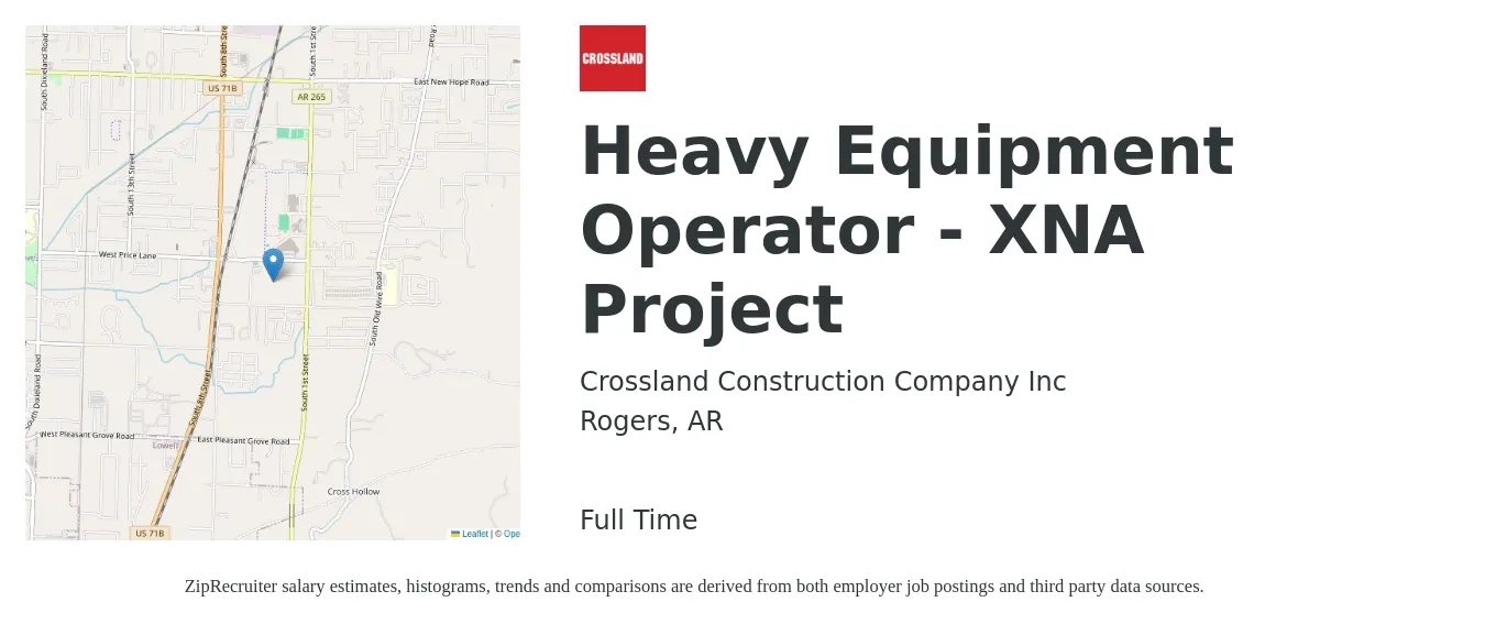 Crossland Construction Company Inc job posting for a Heavy Equipment Operator - XNA Project in Rogers, AR with a salary of $19 to $26 Hourly with a map of Rogers location.