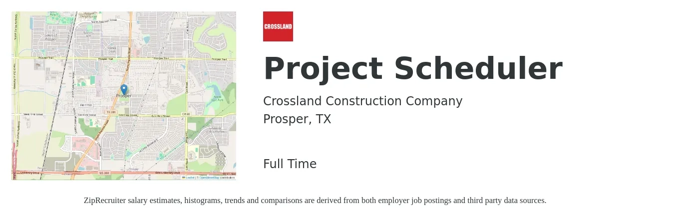 Crossland Construction Company Inc job posting for a Project Scheduler in Prosper, TX with a salary of $89,300 to $131,000 Yearly with a map of Prosper location.