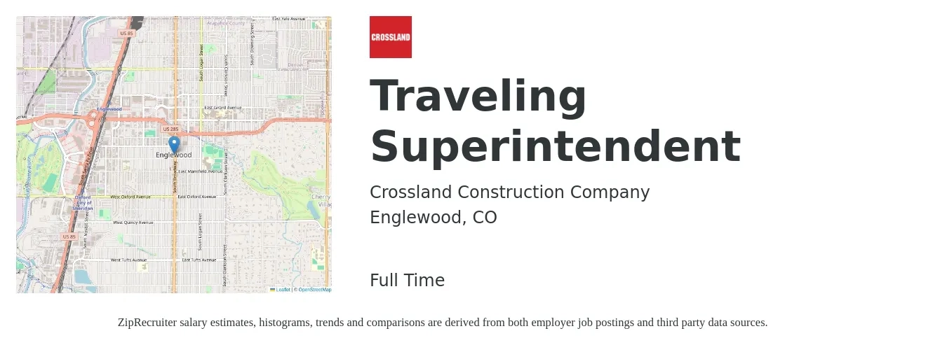 Crossland Construction Company Inc job posting for a Traveling Superintendent in Englewood, CO with a salary of $83,400 to $116,500 Yearly with a map of Englewood location.