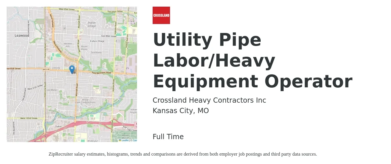 Crossland Heavy Contractors Inc job posting for a Utility Pipe Labor/Heavy Equipment Operator in Kansas City, MO with a salary of $20 to $27 Hourly with a map of Kansas City location.