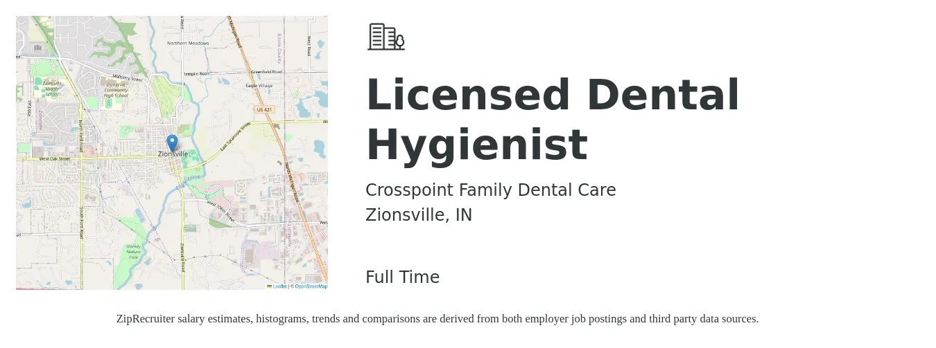 Crosspoint Family Dental Care job posting for a Licensed Dental Hygienist in Zionsville, IN with a salary of $55,000 Hourly with a map of Zionsville location.
