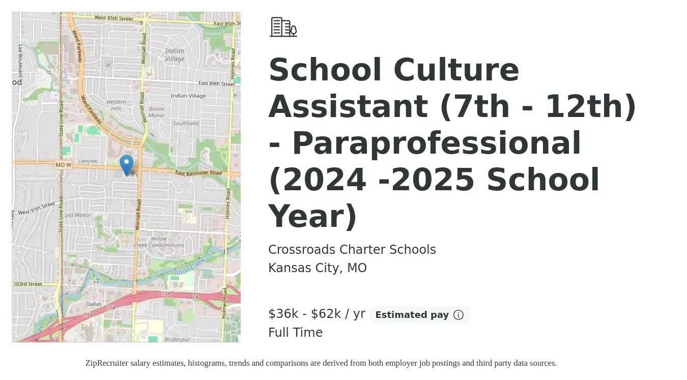 Crossroads Charter Schools job posting for a School Culture Assistant (7th - 12th) - Paraprofessional (2024 -2025 School Year) in Kansas City, MO with a salary of $36,299 to $62,549 Yearly with a map of Kansas City location.