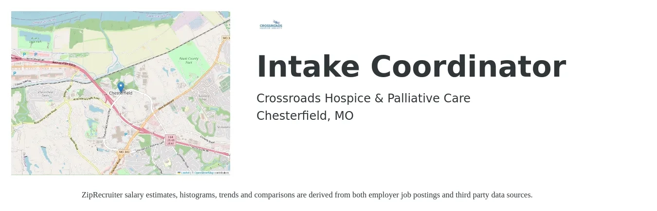 Crossroads Hospice & Palliative Care job posting for a Intake Coordinator in Chesterfield, MO with a salary of $18 to $24 Hourly with a map of Chesterfield location.