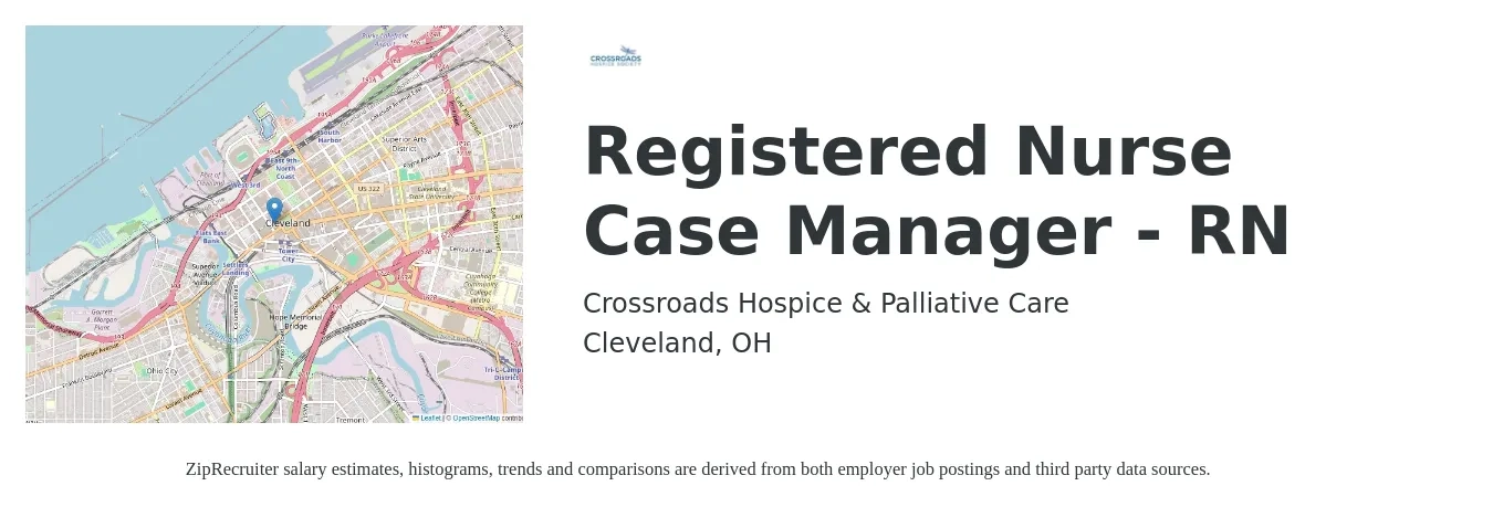 Crossroads Hospice & Palliative Care job posting for a Registered Nurse Case Manager - RN in Cleveland, OH with a salary of $34 to $52 Hourly with a map of Cleveland location.