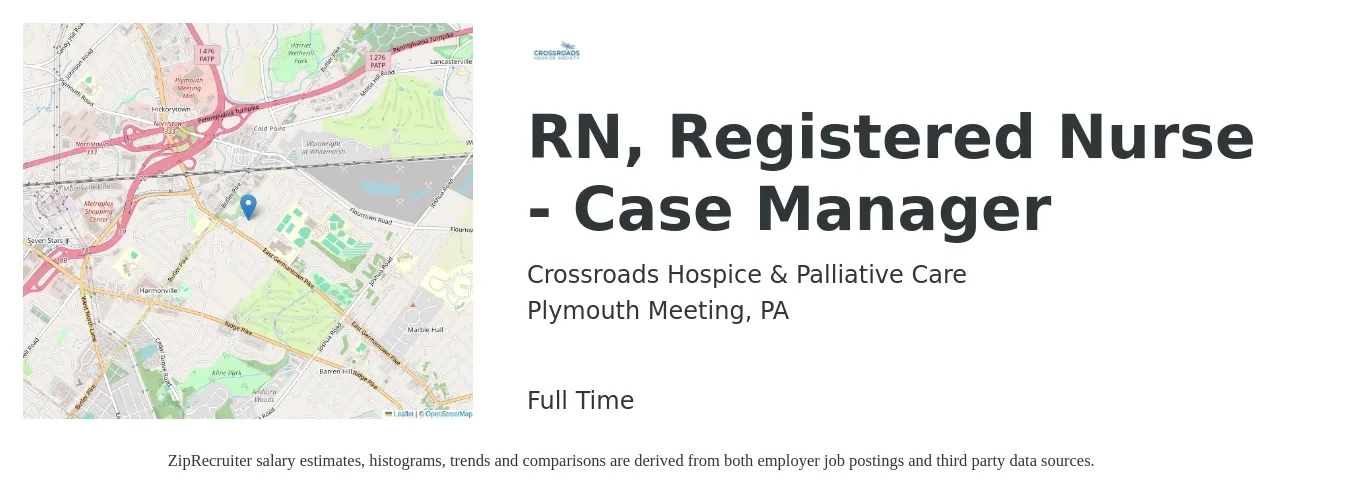 Crossroads Hospice & Palliative Care job posting for a RN, Registered Nurse - Case Manager in Plymouth Meeting, PA with a salary of $34 to $53 Hourly with a map of Plymouth Meeting location.