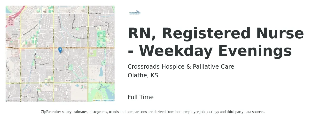 Crossroads Hospice & Palliative Care job posting for a RN, Registered Nurse - Weekday Evenings in Olathe, KS with a salary of $34 to $52 Hourly with a map of Olathe location.
