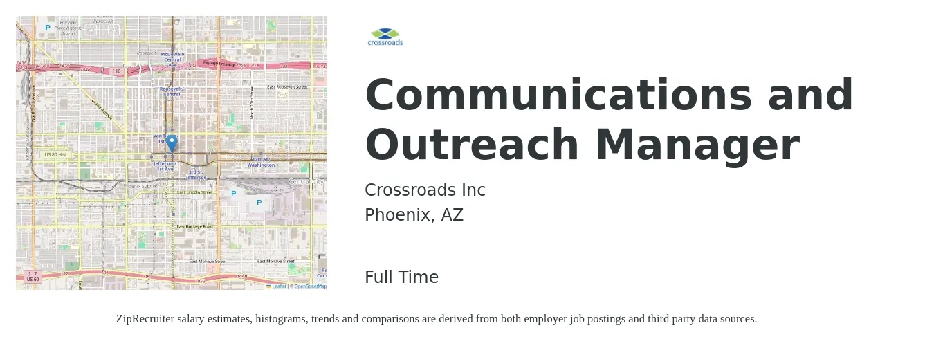 Crossroads Inc job posting for a Communications and Outreach Manager in Phoenix, AZ with a salary of $60,100 to $77,000 Yearly with a map of Phoenix location.