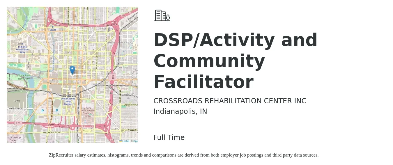 CROSSROADS REHABILITATION CENTER INC job posting for a DSP/Activity and Community Facilitator in Indianapolis, IN with a salary of $14 to $18 Hourly with a map of Indianapolis location.