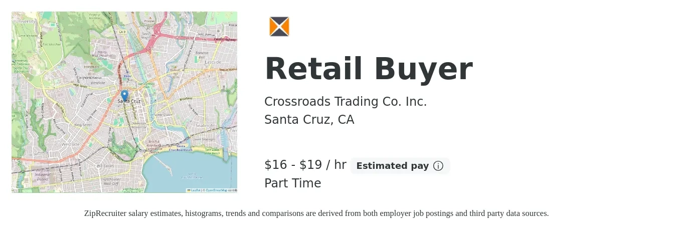Crossroads Trading Co. Inc. job posting for a Retail Buyer in Santa Cruz, CA with a salary of $17 to $20 Hourly with a map of Santa Cruz location.
