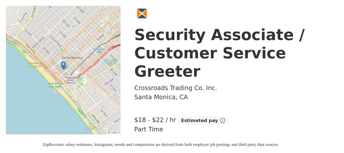 Crossroads Trading Co. Inc. job posting for a Security Associate / Customer Service Greeter in Santa Monica, CA with a salary of $19 to $23 Hourly with a map of Santa Monica location.