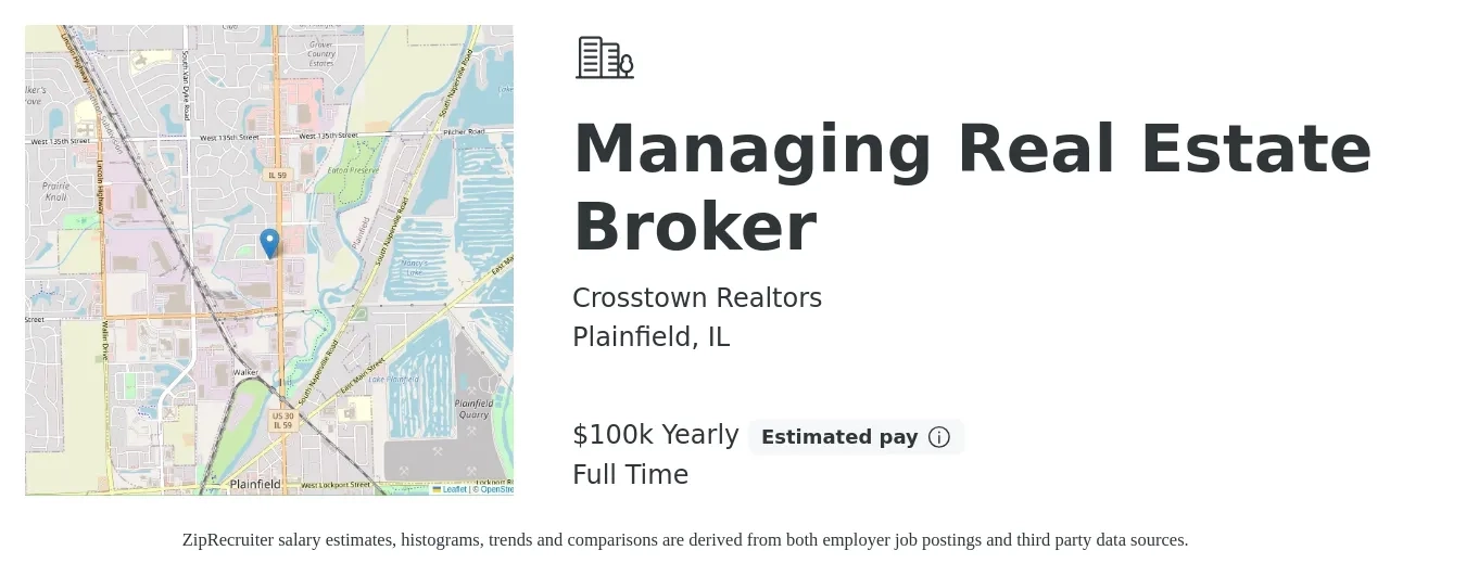 Crosstown Realtors job posting for a Managing Real Estate Broker in Plainfield, IL with a salary of $100,000 Yearly with a map of Plainfield location.