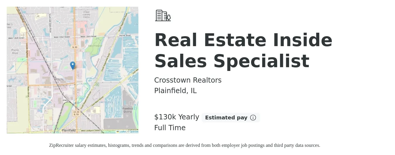 Crosstown Realtors job posting for a Real Estate Inside Sales Specialist in Plainfield, IL with a salary of $130,000 Yearly with a map of Plainfield location.