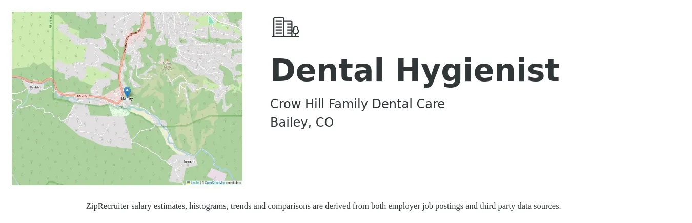 Crow Hill Family Dental Care job posting for a Dental Hygienist in Bailey, CO with a salary of $37 to $48 Hourly with a map of Bailey location.