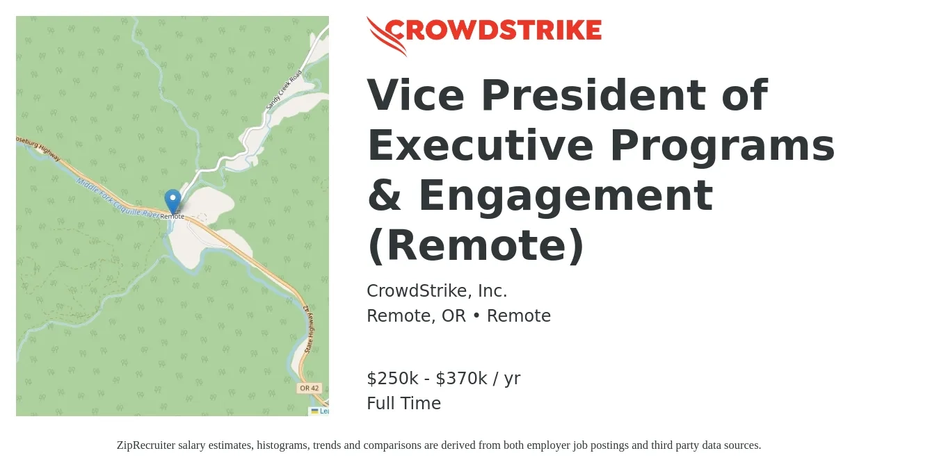 CrowdStrike, Inc. job posting for a Vice President of Executive Programs & Engagement (Remote) in Remote, OR with a salary of $250,000 to $370,000 Yearly with a map of Remote location.