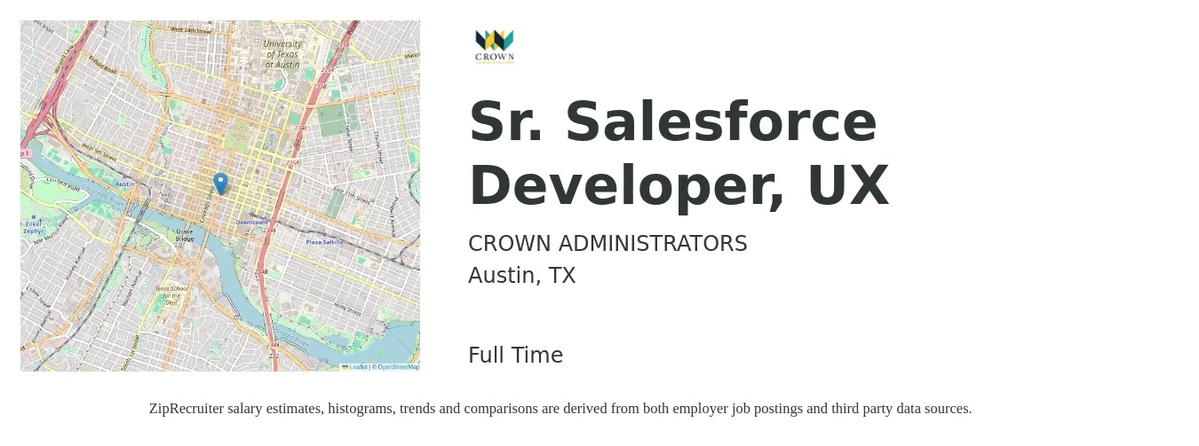 CROWN ADMINISTRATORS job posting for a Sr. Salesforce Developer, UX in Austin, TX with a salary of $55 to $73 Hourly with a map of Austin location.