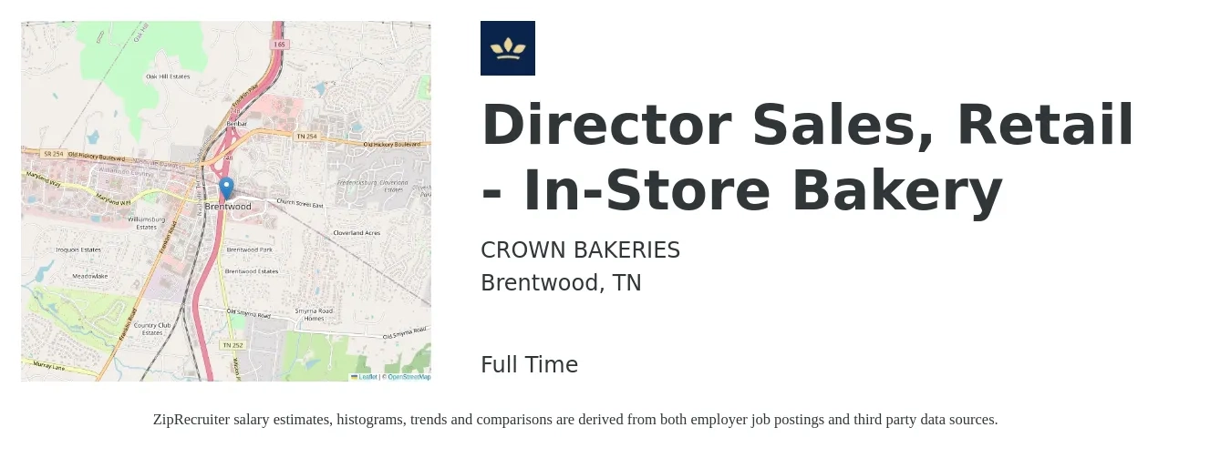 CROWN BAKERIES job posting for a Director Sales, Retail - In-Store Bakery in Brentwood, TN with a salary of $16 to $54 Hourly with a map of Brentwood location.