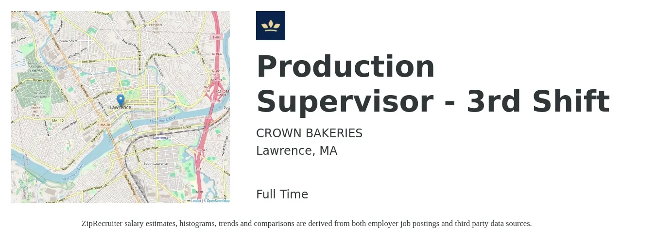 CROWN BAKERIES job posting for a Production Supervisor - 3rd Shift in Lawrence, MA with a salary of $58,800 to $84,500 Yearly with a map of Lawrence location.