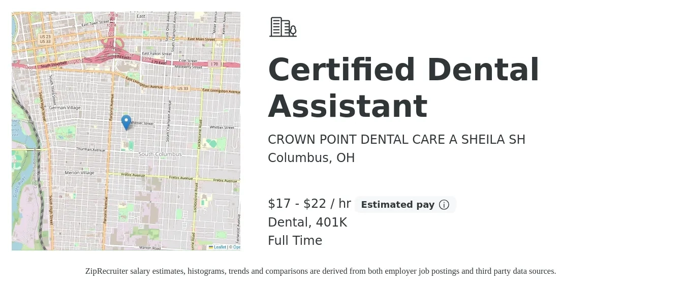 CROWN POINT DENTAL CARE A SHEILA SH job posting for a Certified Dental Assistant in Columbus, OH with a salary of $18 to $23 Hourly and benefits including 401k, and dental with a map of Columbus location.