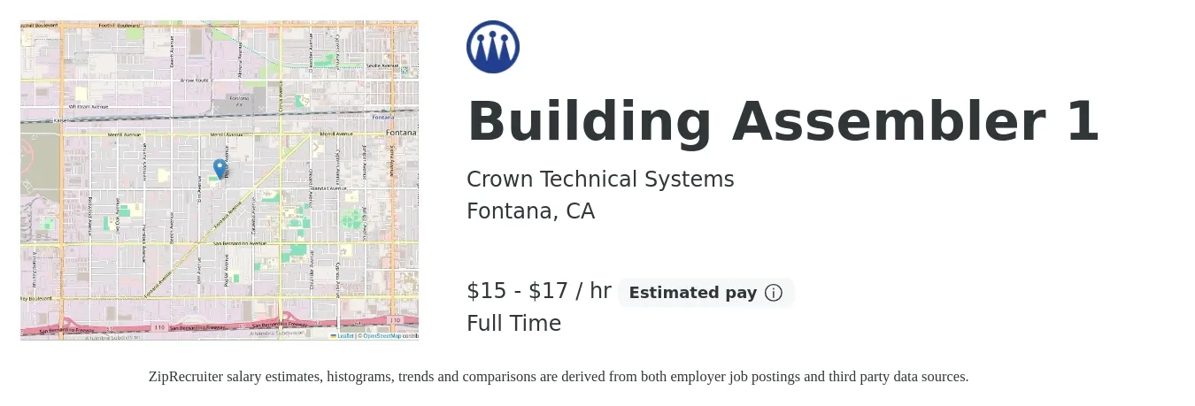 Crown Technical Systems job posting for a Building Assembler 1 in Fontana, CA with a salary of $16 to $18 Hourly with a map of Fontana location.