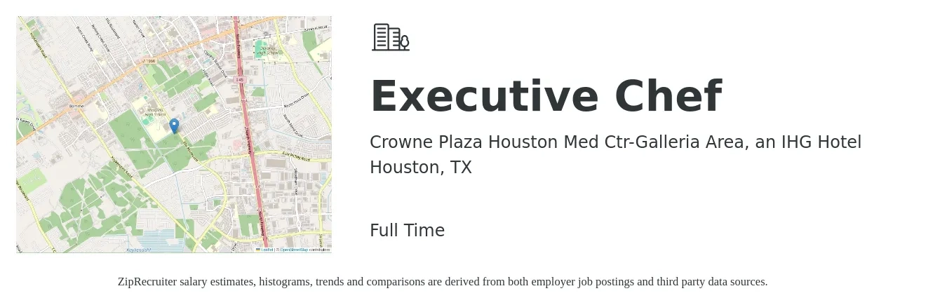 Crowne Plaza Houston Med Ctr-Galleria Area, an IHG Hotel job posting for a Executive Chef in Houston, TX with a salary of $68,300 to $94,100 Yearly with a map of Houston location.