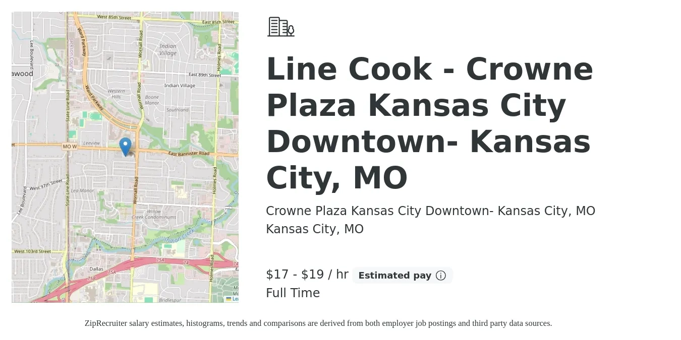 Crowne Plaza Kansas City Downtown- Kansas City, MO job posting for a Line Cook - Crowne Plaza Kansas City Downtown- Kansas City, MO in Kansas City, MO with a salary of $18 to $20 Hourly with a map of Kansas City location.