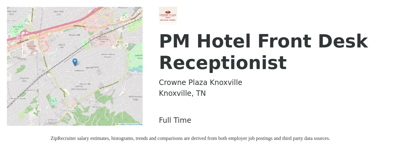 Crowne Plaza Knoxville job posting for a Pm Hotel Front Desk Receptionist in Knoxville, TN with a salary of $18 to $19 Hourly with a map of Knoxville location.