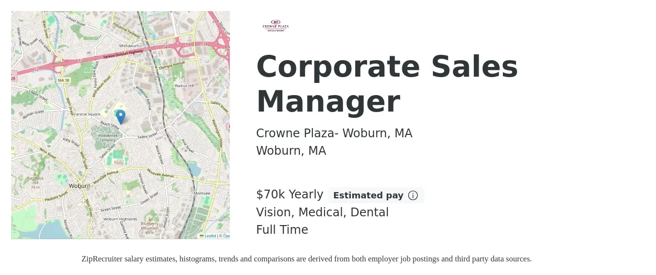 Crowne Plaza- Woburn, MA job posting for a Corporate Sales Manager in Woburn, MA with a salary of $70,000 Yearly and benefits including pto, retirement, vision, dental, life_insurance, and medical with a map of Woburn location.