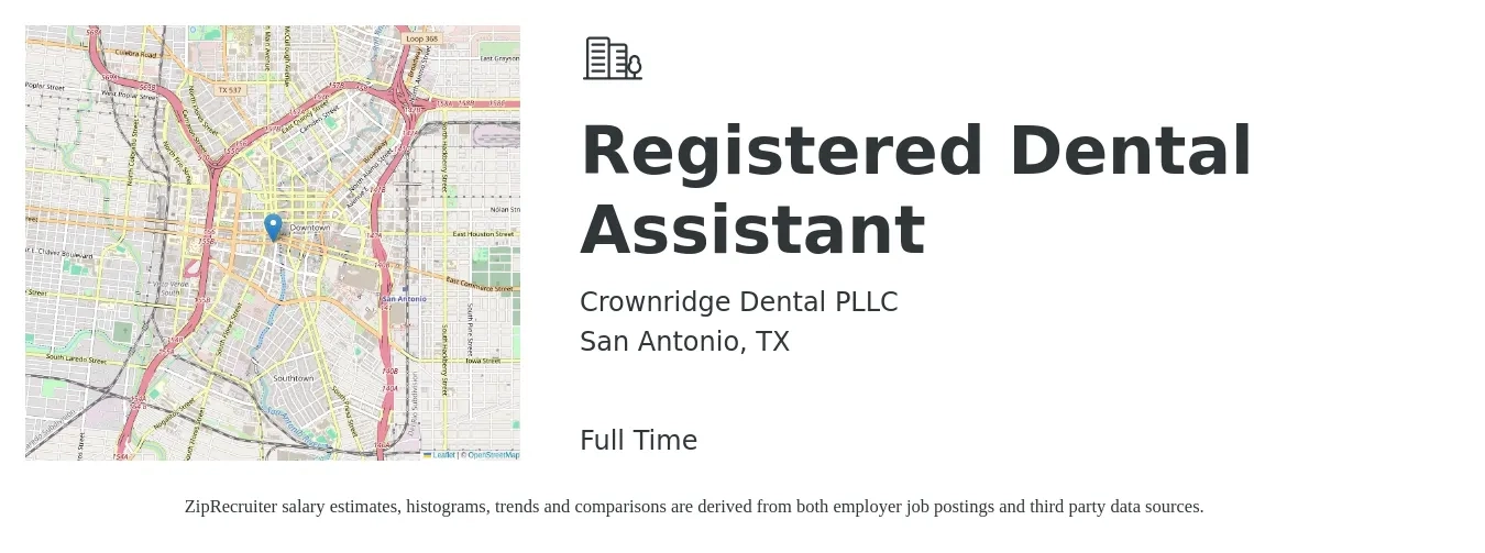 Crownridge Dental PLLC job posting for a Registered Dental Assistant in San Antonio, TX with a salary of $16 to $23 Hourly and benefits including pto with a map of San Antonio location.