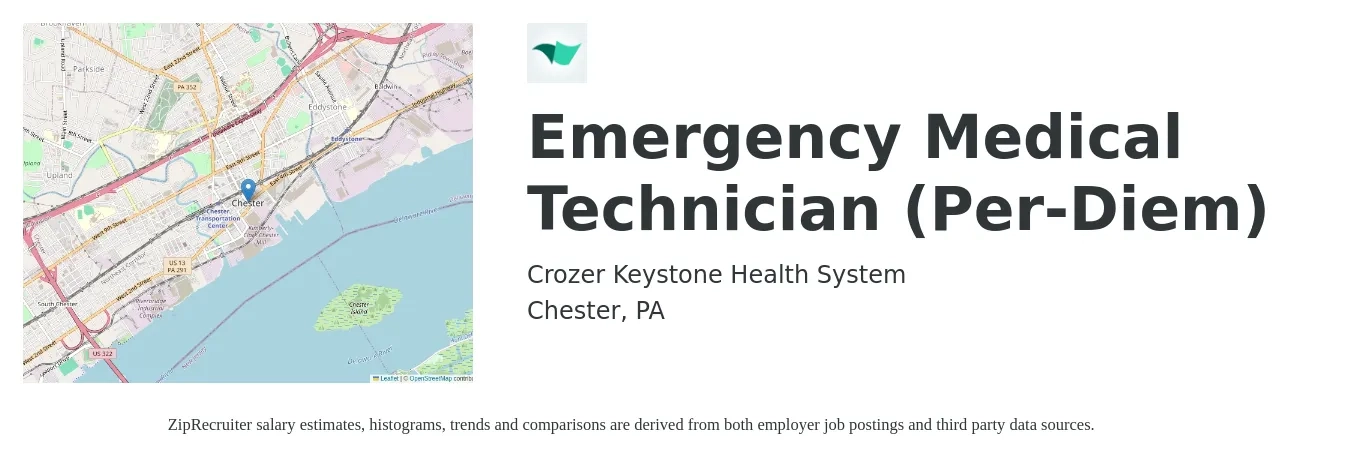 Crozer Keystone Health System job posting for a Emergency Medical Technician (Per-Diem) in Chester, PA with a salary of $17 to $24 Hourly with a map of Chester location.
