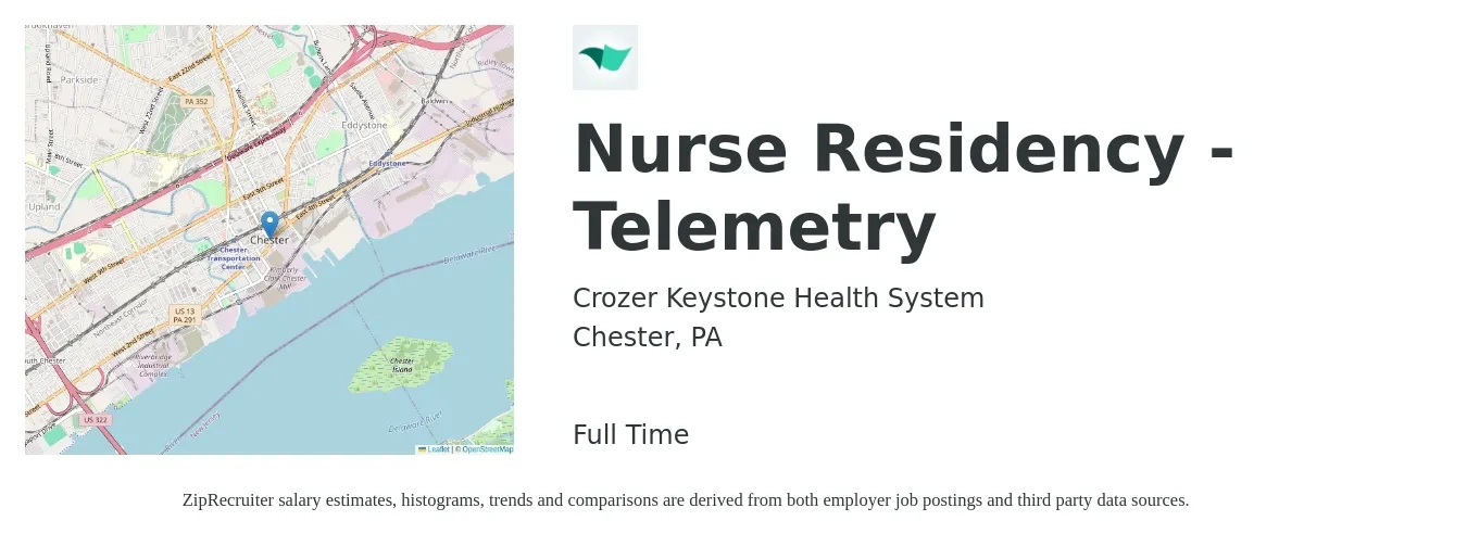 Crozer Keystone Health System job posting for a Nurse Residency - Telemetry in Chester, PA with a salary of $1,950 to $2,660 Weekly with a map of Chester location.