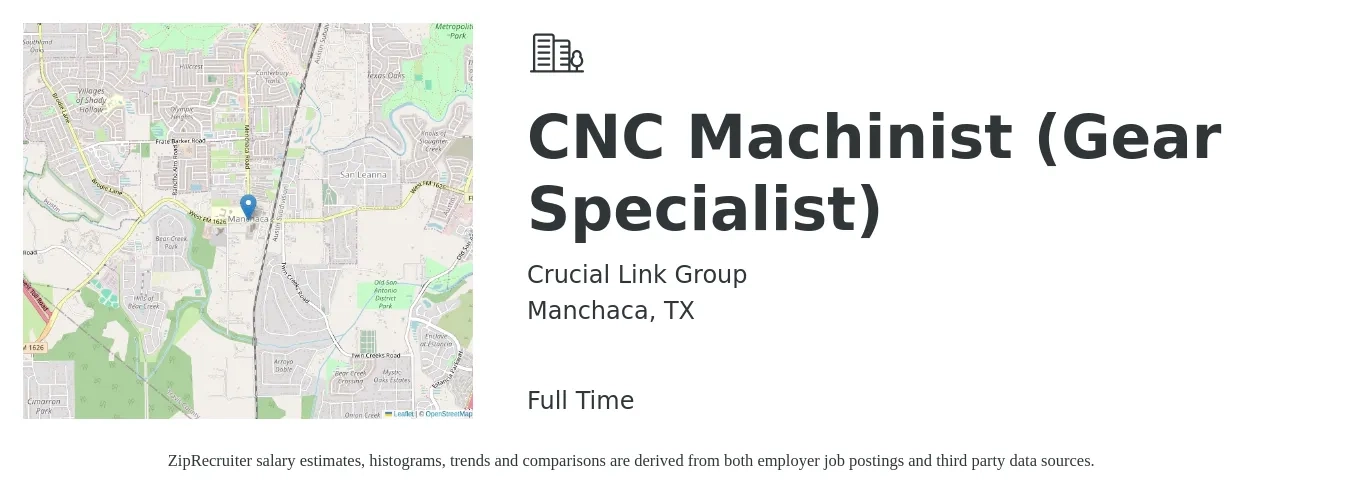 Crucial Link Group job posting for a CNC Machinist (Gear Specialist) in Manchaca, TX with a salary of $21 to $28 Hourly with a map of Manchaca location.