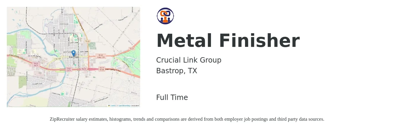 Crucial Link Group job posting for a Metal Finisher in Bastrop, TX with a salary of $18 to $22 Hourly with a map of Bastrop location.