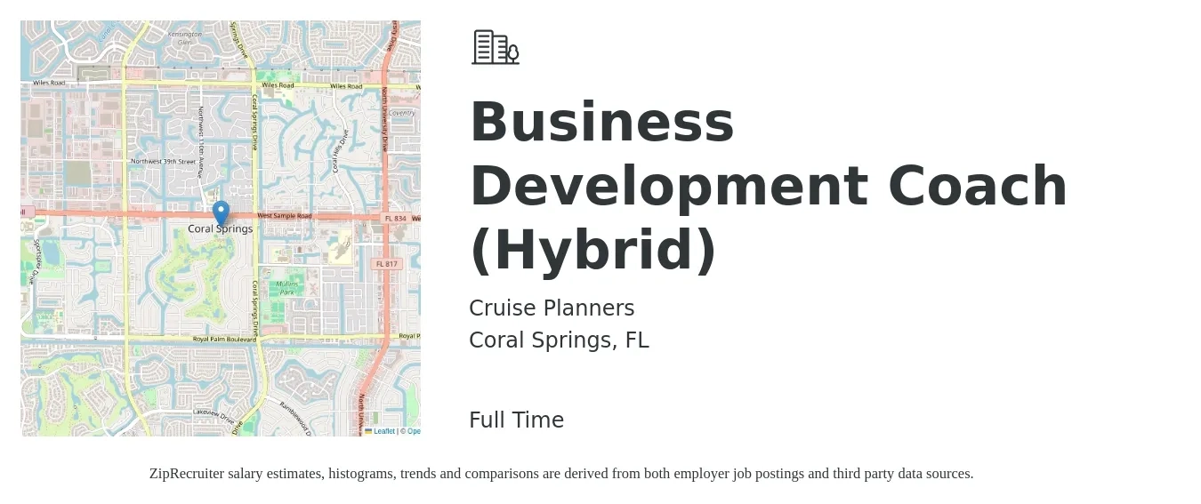 Cruise Planners job posting for a Business Development Coach (Hybrid) in Coral Springs, FL with a salary of $58,100 to $95,200 Yearly with a map of Coral Springs location.