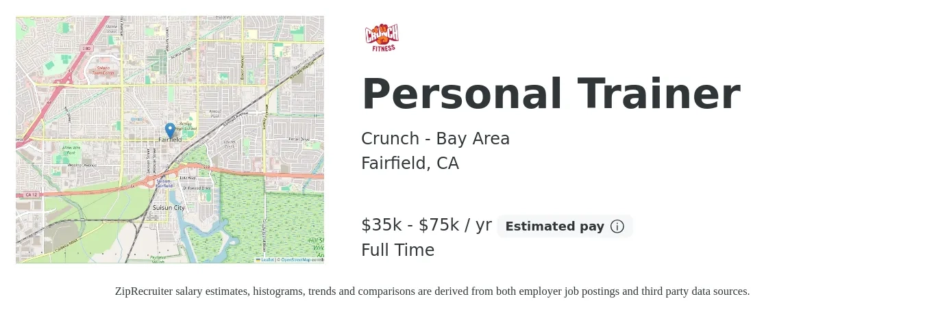 Crunch - Bay Area job posting for a Personal Trainer in Fairfield, CA with a salary of $35,000 to $75,000 Yearly with a map of Fairfield location.