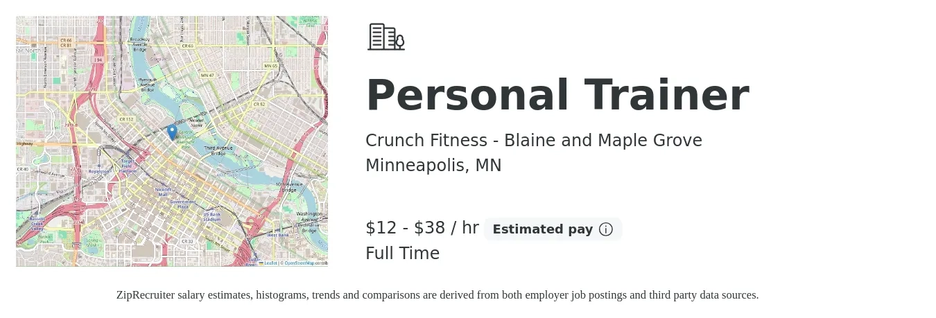 Crunch Fitness - Blaine and Maple Grove job posting for a Personal Trainer in Minneapolis, MN with a salary of $13 to $40 Hourly with a map of Minneapolis location.
