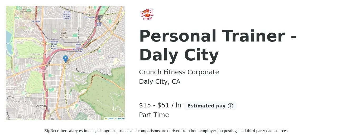 Crunch Fitness Corporate job posting for a Personal Trainer - Daly City in Daly City, CA with a salary of $17 to $54 Hourly with a map of Daly City location.