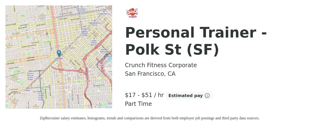 Crunch Fitness Corporate job posting for a Personal Trainer - Polk St (SF) in San Francisco, CA with a salary of $18 to $54 Hourly with a map of San Francisco location.