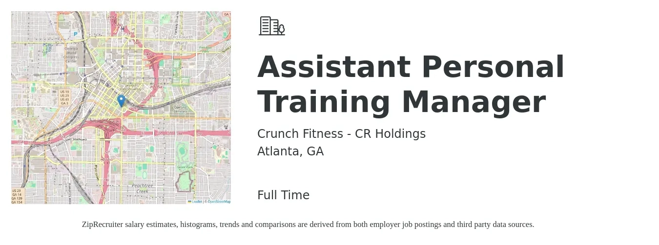 Crunch Fitness - CR Holdings job posting for a Assistant Personal Training Manager in Atlanta, GA with a salary of $70,000 to $100,000 Yearly with a map of Atlanta location.