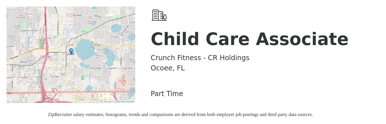 Crunch Fitness - CR Holdings job posting for a Child Care Associate in Ocoee, FL with a salary of $10 to $13 Hourly with a map of Ocoee location.