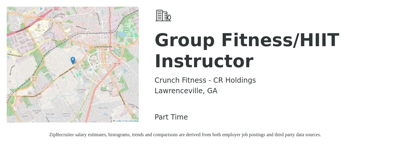 Crunch Fitness - CR Holdings job posting for a Group Fitness/HIIT Instructor in Lawrenceville, GA with a salary of $16 to $28 Hourly with a map of Lawrenceville location.