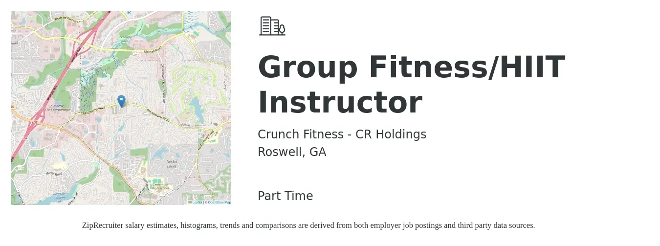 Crunch Fitness - CR Holdings job posting for a Group Fitness/HIIT Instructor in Roswell, GA with a salary of $17 to $28 Hourly with a map of Roswell location.